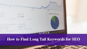 How to Find Long Tail Keywords for SEO