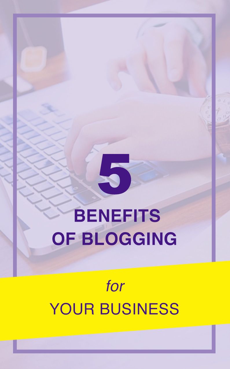 Benefits of Blogging for Business