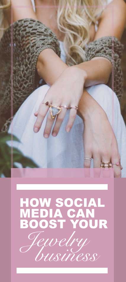 how social media can benefit your jewelry business