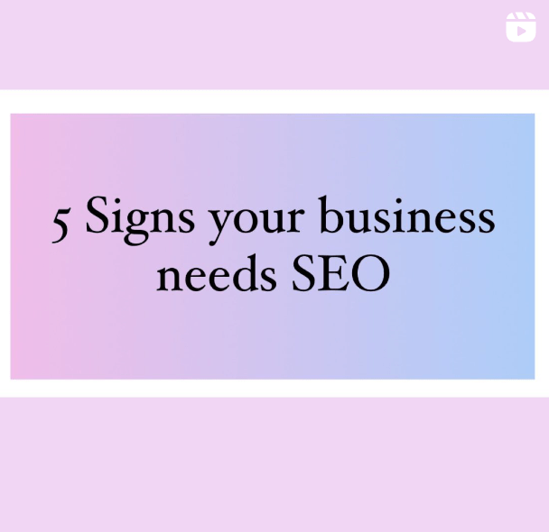 signs your business needs SEO