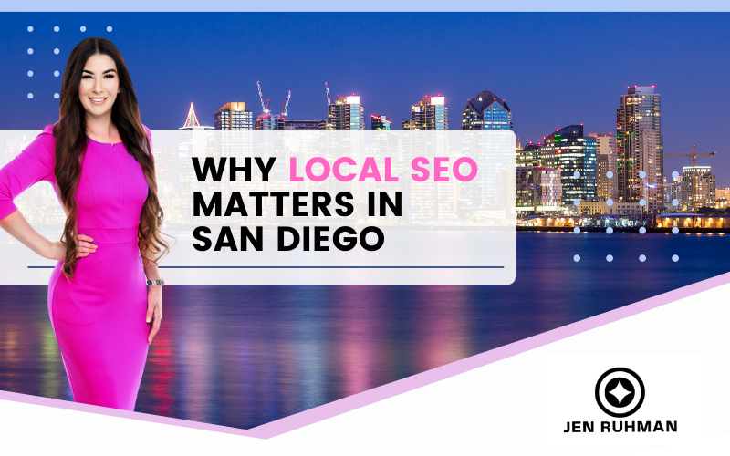 Why Local SEO Matters in San Diego