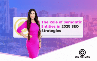 The Role of Semantic Entities in 2025 SEO Strategies