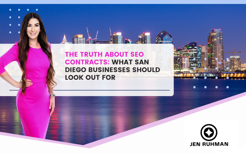 The Truth About SEO Contracts: What San Diego Businesses Should Look Out For