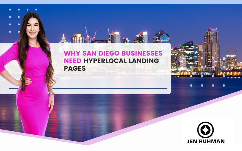 Why San Diego Businesses Need Hyperlocal Landing Pages