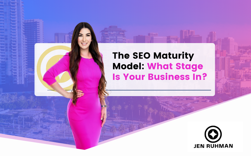 The SEO Maturity Model: What Stage Is Your Business In?