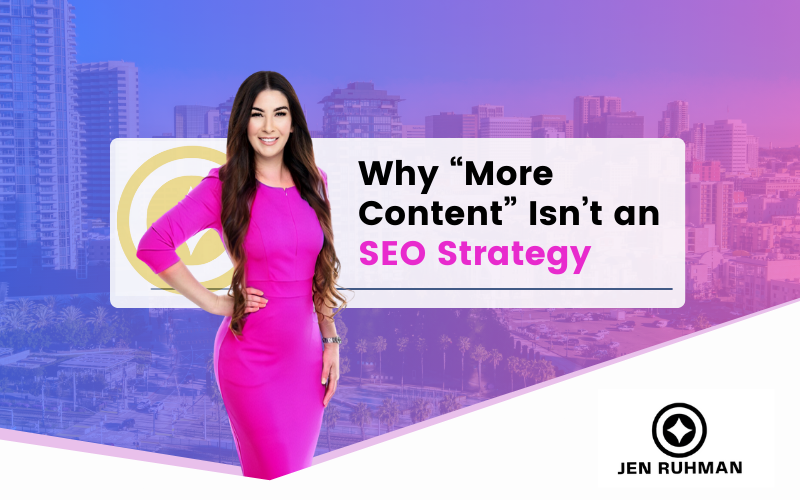 Why “More Content” Isn’t an SEO Strategy