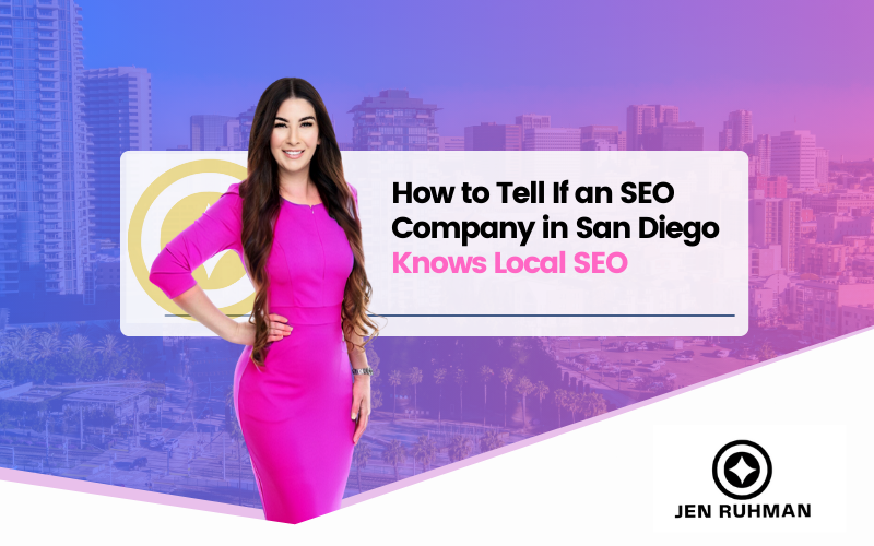 How to Tell If an SEO Company in San Diego Knows Local SEO