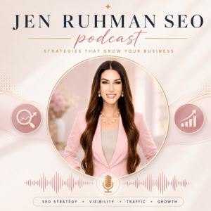 Jen Ruhman SEO podcast